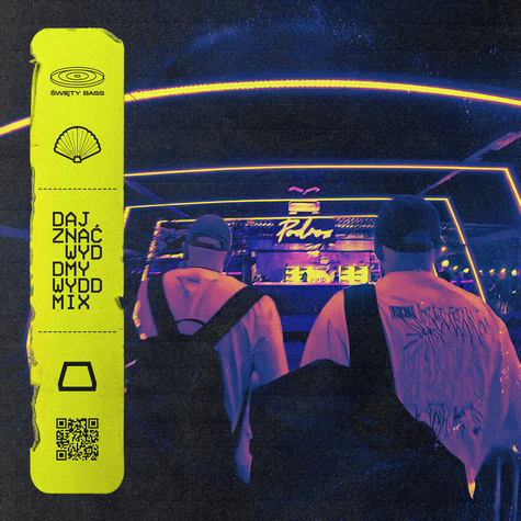 ŚWIĘTY BASS, WYDDMY - DAJ ZNAĆ (WYDDMY REMIX)